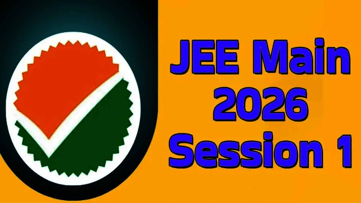 JEE Main 2026 Session 1 Registration