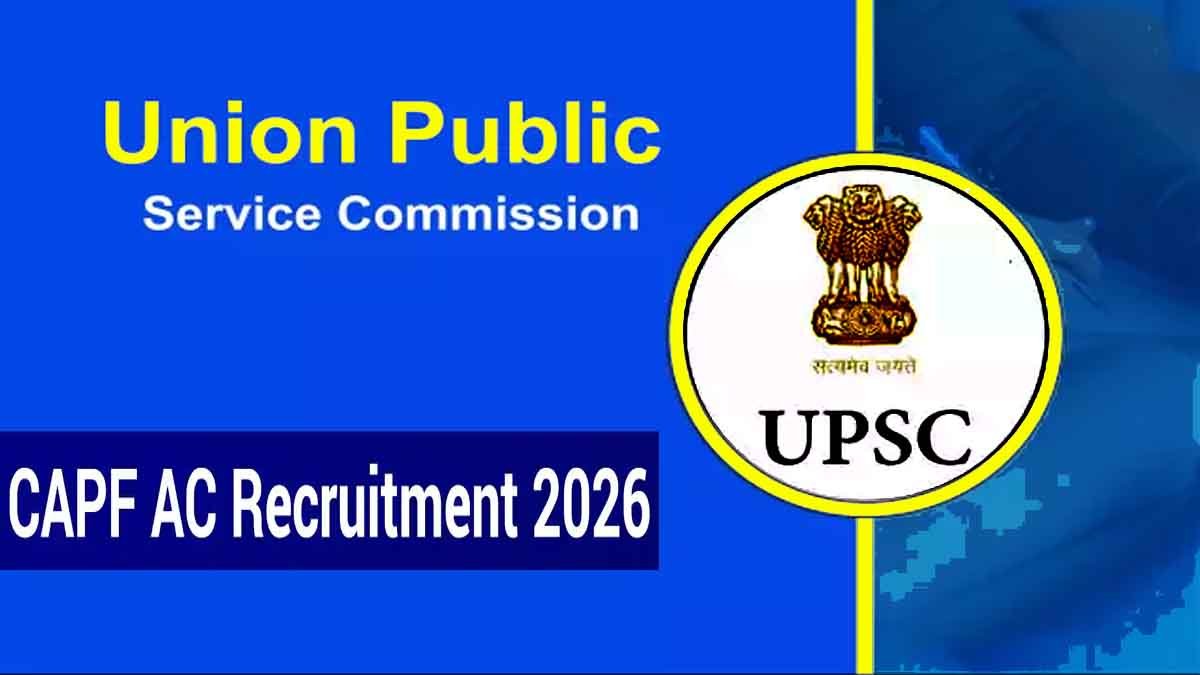 UPSC CAPF AC Vacancy