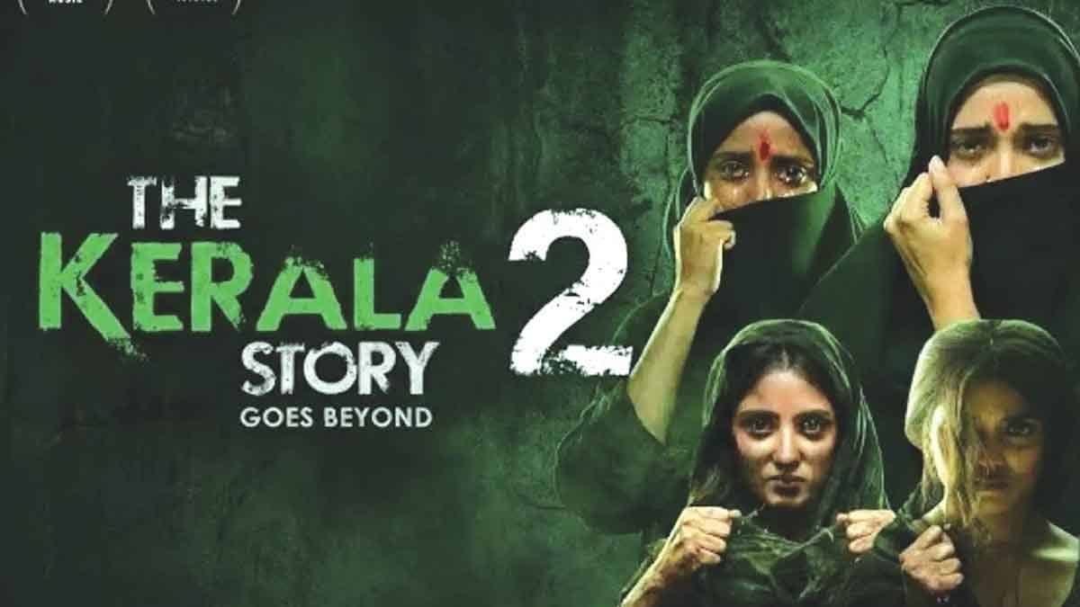 The Kerala Story 2